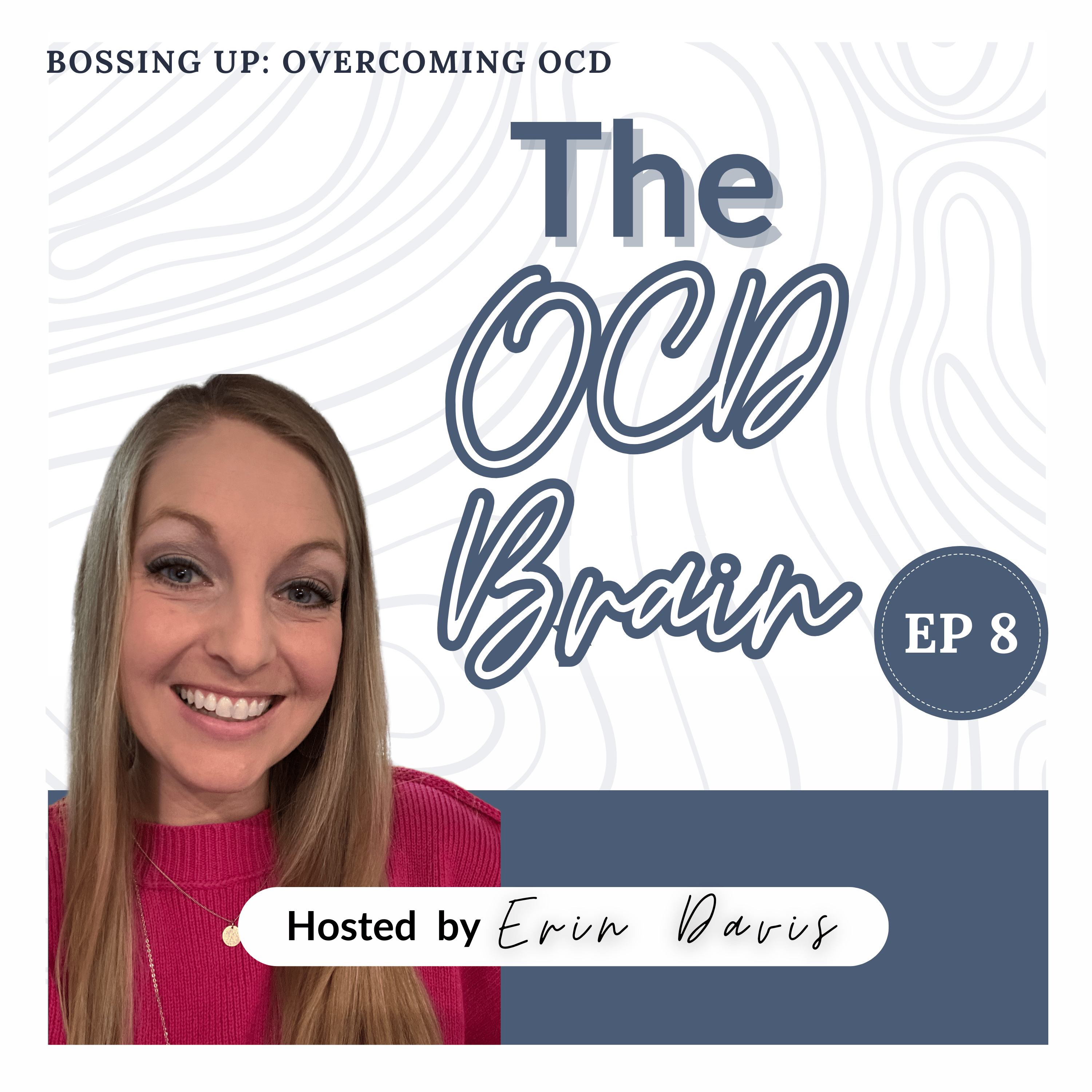 Bossing Up: Overcoming OCD