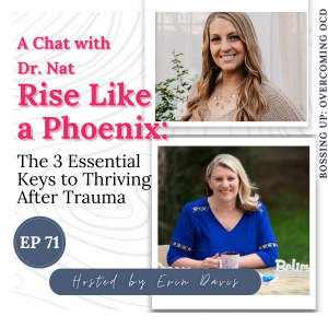 Rise Like a Phoenix: The 3 Essential Keys to Thriving After Trauma | Ep 71