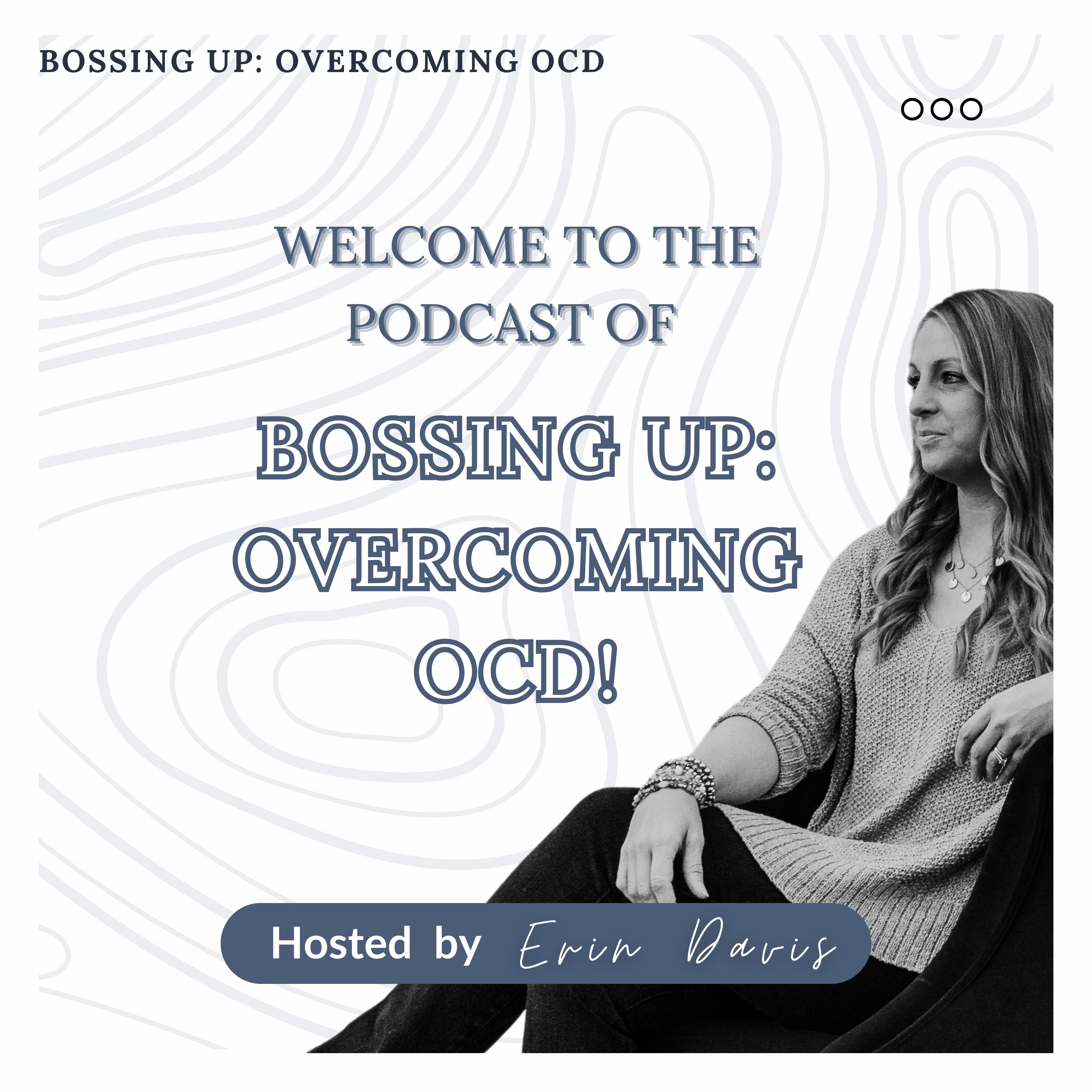 Bossing Up: Overcoming OCD