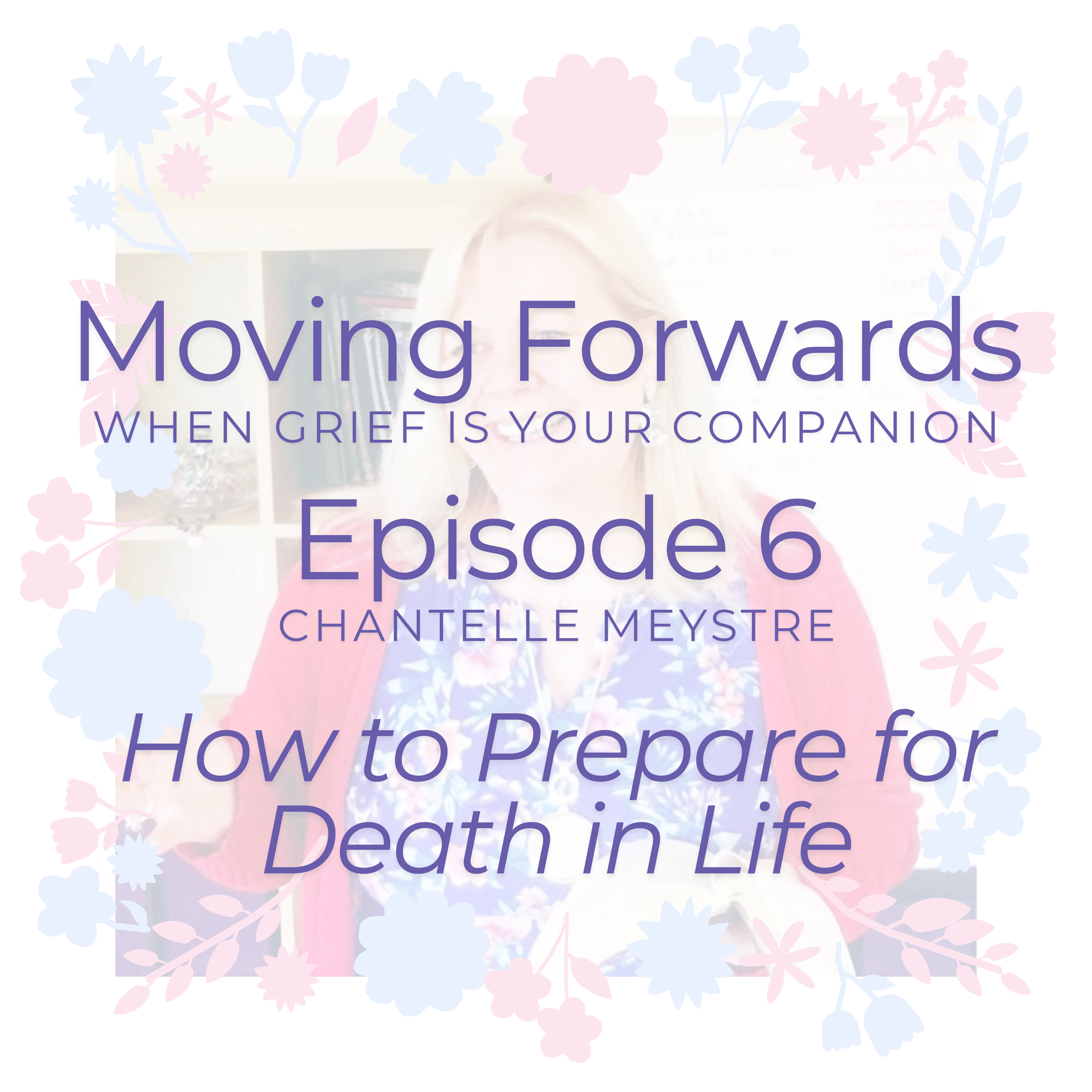 Moving Forwards when Grief is Your Companion