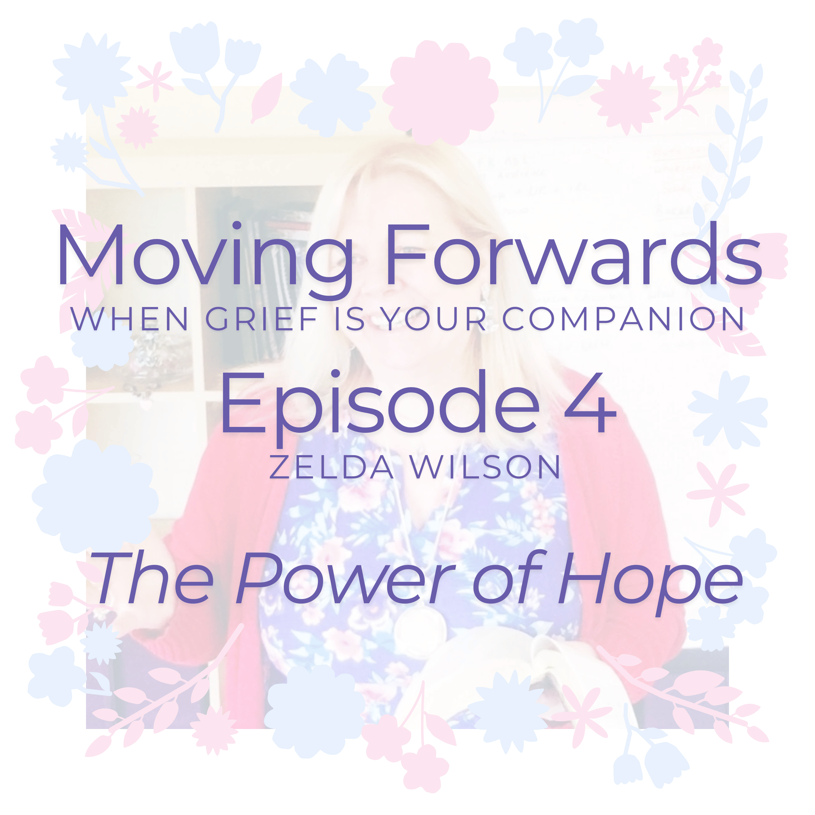 Moving Forwards when Grief is Your Companion