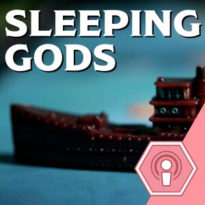 Legacy Episodes  - Sleeping Gods