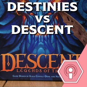 Legacy Episodes  - Destinies Vs Descent