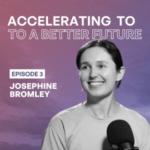 Episode 3 – Decarbonising Real Estate | Accelerating to a Better Future with Josephine Bromley