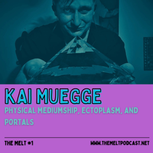 Kai Muegge | Physical Mediumship, Ectoplasm, and Portals