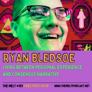 Ryan Bledsoe | Living Between Personal Experience and Consensus Narrative (FREE FIRST HOUR)