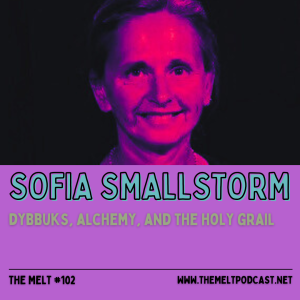 Sofia Smallstorm | Dybbuks, Alchemy, and the Holy Grail