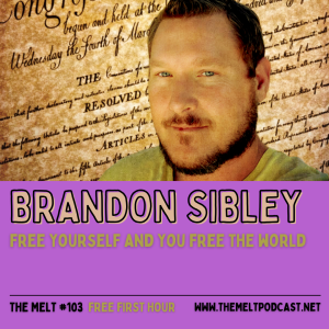 Brandon Sibley | Free Yourself and You Free the World (FREE FIRST HOUR)