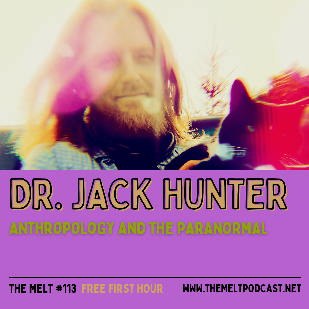 Dr. Jack Hunter | Anthropology and the Paranormal (FREE FIRST HOUR)