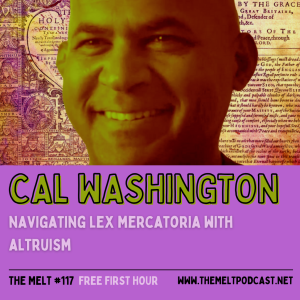 Cal Washington | Navigating Lex Mercatoria with Altruism (FREE FIRST HOUR)