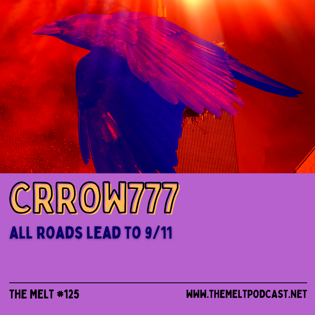 Crrow777 | All Roads Lead to 9/11