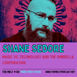 Shane Sedore | Magic vs. Technology and the Umbrella Corporation (FREE FIRST HOUR)