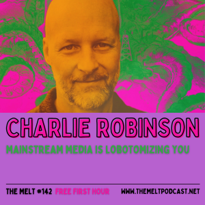 Charlie Robinson | Mainstream Media is Lobotomizing You (FREE FIRST HOUR)