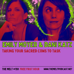 Emily Moyer & Dani Katz | Taking Your Sacred Cows To Task (FREE FIRST HOUR)