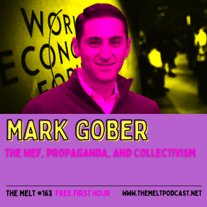 Mark Gober | The WEF, Propaganda, and Collectivism (FREE FIRST HOUR)