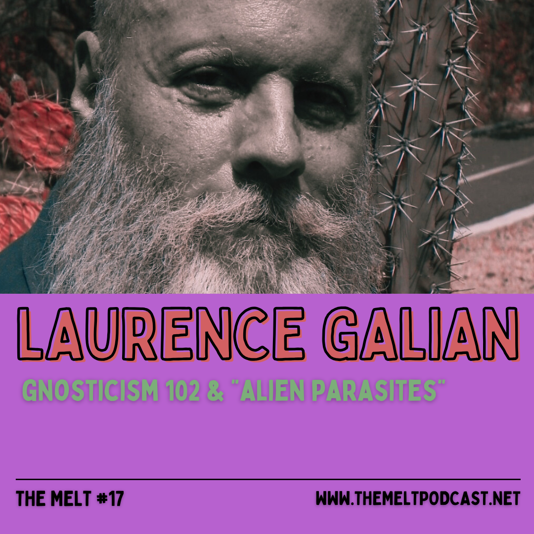 Laurence Galian | Gnosticism 102 & 