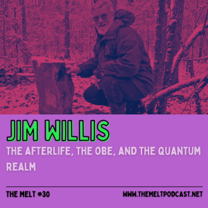 Jim Willis | The Afterlife, the OBE, and the Quantum Realm