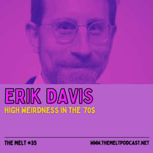 Erik Davis | High Weirdness in the '70s