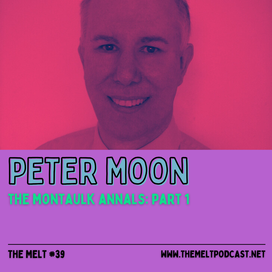 Peter Moon | The Montaulk Annals: Part 1