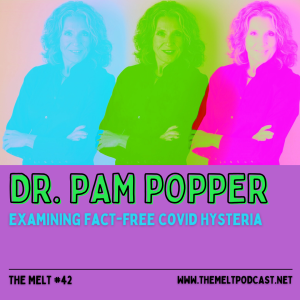 Dr. Pam Popper | Examining Fact-Free COVID Hysteria