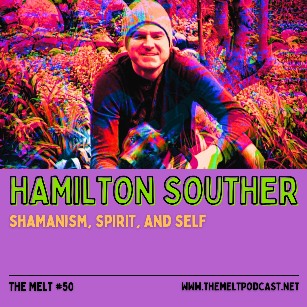 Hamilton Souther | Shamanism, Spirit, and Self