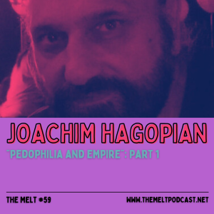 Joachim Hagopian | "Pedophilia and Empire": Part 1