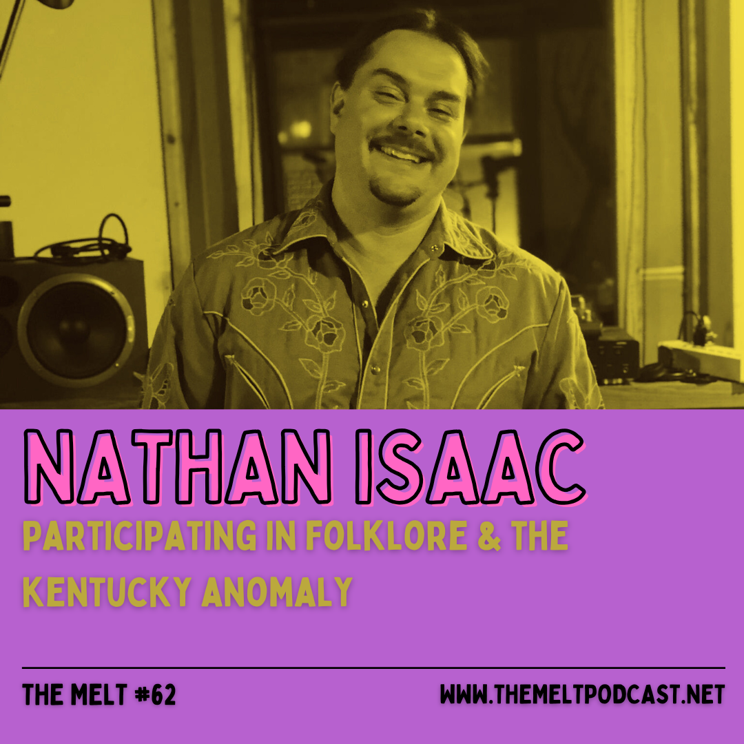 Nathan Isaac | Participating in Folklore & The Kentucky Anomaly