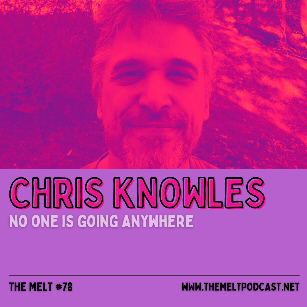 Chris Knowles | No One Is Going Anywhere