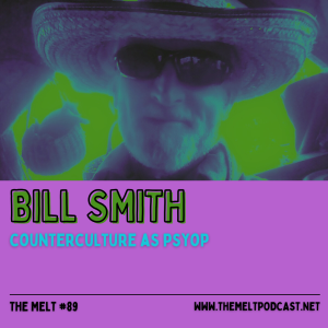 Bill Smith | Counterculture As Psyop