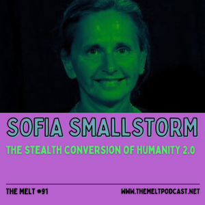 Sofia Smallstorm | The Stealth Conversion of Humanity 2.0