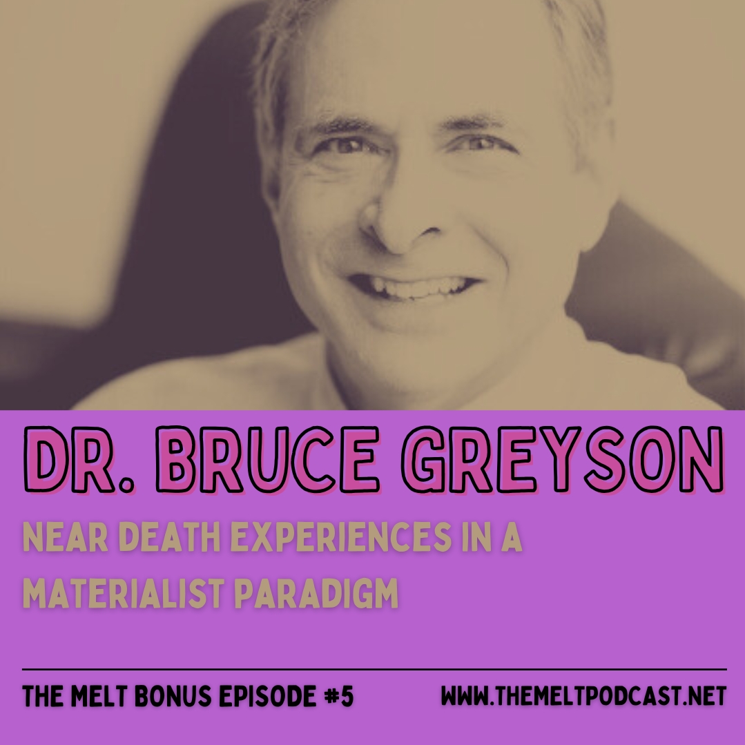 Patreon & Locals Bonus Episode: Dr. Bruce Greyson | Near Death Experiences in a Materialist Paradigm