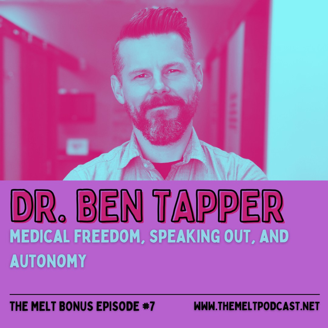 Patreon & Locals Bonus Episode: Dr. Ben Tapper | Medical Freedom, Speaking Out, and Autonomy