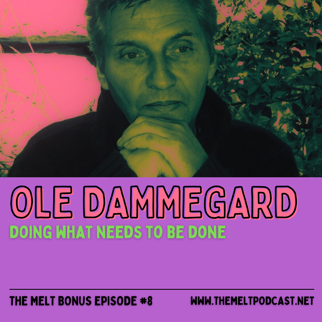 Patreon & Locals Bonus Episode: Ole Dammegard | Doing What Needs to Be Done