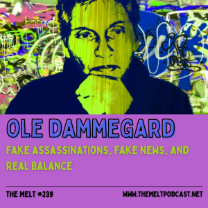 Ole Dammegard | Fake Assassinations, Fake News, and Real Balance