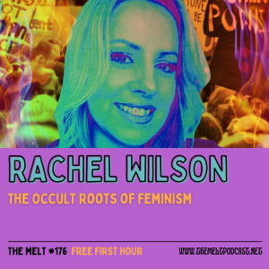 Rachel Wilson | The Occult Roots of Feminism (FREE FIRST HOUR)