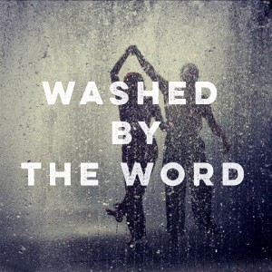 2019-03-03 - Washed by the Word