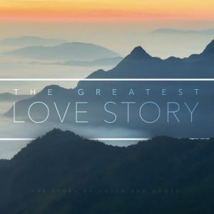 2019-09-15 - The Greatest Love Story