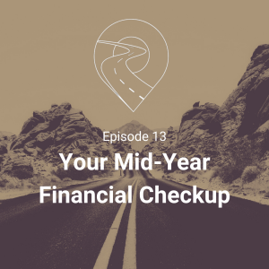 S.1 - E.13 Your Mid-Year Financial Checkup