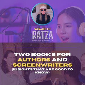 Two Books for Authors and Screenwriters (Insights that are Good to Know)