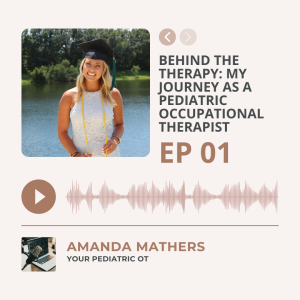 Behind the Therapy: My Journey as a Pediatric Occupational Therapist