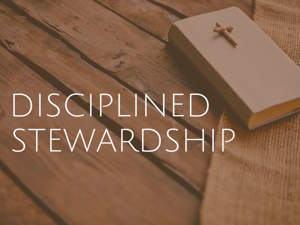 Dan Walz – Disciplined Stewardship – Talent – Matthew 25: 14-30 - 24.09.2017 