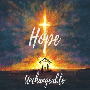 Dan Walz - Christmas Day - Hope Unchangeable - Hebrews 6:17-20 - 25.12.2019