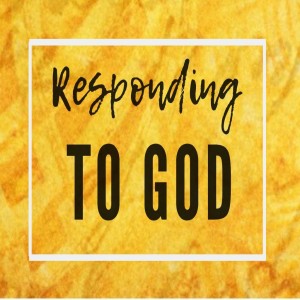 Cheryl Clendinning - Responding to God - 1 Kings 18 (Elijah) - 21.07.2019