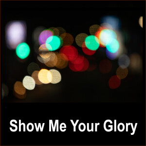 Mike Pearson - Show Me Your Glory - 27.04.2025