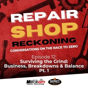 Surviving the Grind: Business, Breakdowns & Balance Part 1 | Repair Shop Reckoning | Episode 12