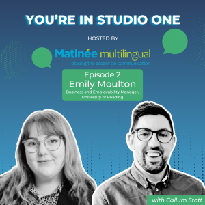 Episode 2: Emily Moulton, Business & Employability Manager at University of Reading