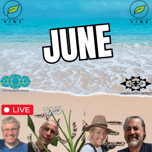 96. LIVE Permaculture Monthly with "Permaculture Canada" – June, speical guest Steve Koontz