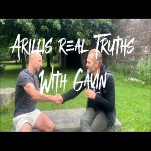 Arillis Real Truths Ep 4 - with Gavin , Army commando Tours & Life after surviving a Heart attack