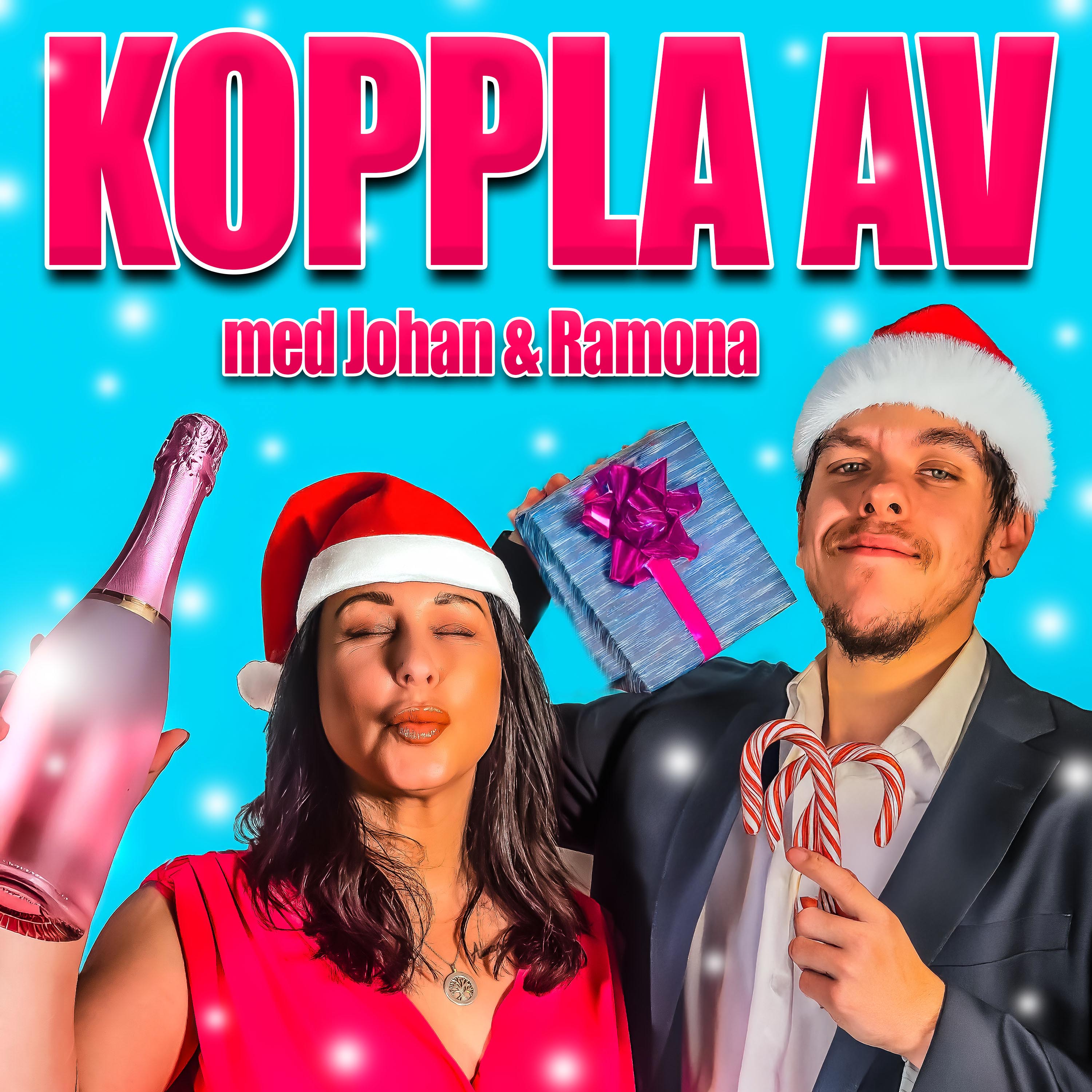 KOPPLA AV med Johan & Ramona