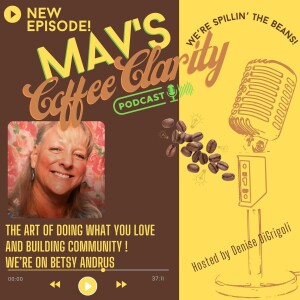 EP 106: The Art of Doing What You Love & Building Your Community with Betsy Andrus